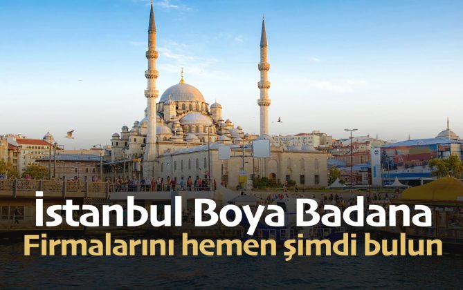 İstanbul’da Boya Badana Firmaları